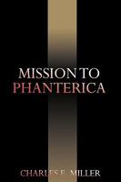 Mission to Phanterica 1440105901 Book Cover