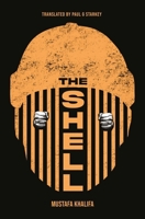 The Shell: Memoirs of a Hidden Observer 1566560225 Book Cover