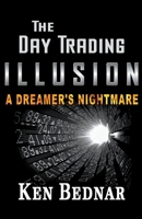The Day Trading Illusion B0CVJZWV5Z Book Cover