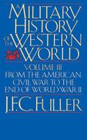 Military History of West-World (From the American Civil War to the End of World War II) 0306803062 Book Cover