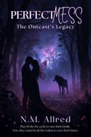 perfectMESS: The Outcast's Legacy B0H6ZVBPQW Book Cover