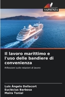 Il lavoro marittimo e l'uso delle bandiere di convenienza (Italian Edition) 6207154193 Book Cover