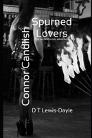 Connor Candlish; Spurned Lovers 1545228310 Book Cover