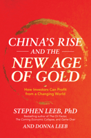 China's Rise and the New Age of Gold: How Investors Can Profit from a Changing World 126044127X Book Cover
