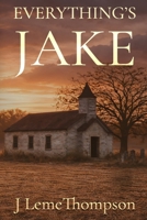 Everything's Jake B0GPRP9C73 Book Cover