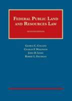 Federal Public Land and Resources Law, 6th (University Casebook) 1587783916 Book Cover