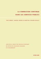 La Formation Continue Dans Les Services Publics: Analyse de l'Impact Des Nouvelles Pratiques de Gestion Des Ressources Humaines Et d'Encadrement 3039103377 Book Cover