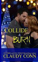 Collide & Burn 1523327170 Book Cover