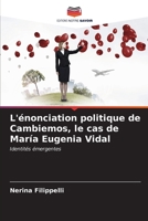 L'énonciation politique de Cambiemos, le cas de María Eugenia Vidal (French Edition) 6206604004 Book Cover