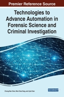 Technologies to Advance Automation in Forensic Science and Criminal Investigation 1799883876 Book Cover