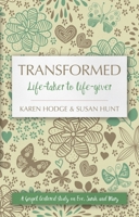 Transformed: Life-Taker to Life-Giver 1781918279 Book Cover