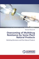 Overcoming of Multidrug Resistance by Some Plant Natural Products: Multidrug Resistance and Plant Natural Products 3659227064 Book Cover