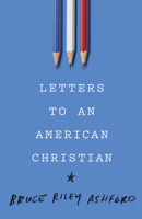 Letters to an American Christian 1535905131 Book Cover