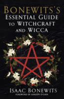 Bonewits's Essential Guide to Witchcraft and Wicca 0806527110 Book Cover