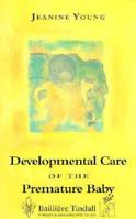 Developmental Care of Premature 0702021377 Book Cover