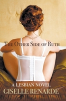 The Other Side of Ruth Large Print Edition: A Lesbian Novel 151776159X Book Cover