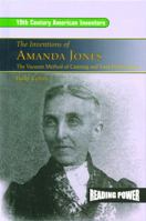 The Inventions of Amanda Jones: The Vacuum Method of Canning and Food Preservation 0823964450 Book Cover