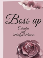 Boss Up year Calendar and Budget Planner: Year Planner with Budget Planner 131253527X Book Cover