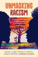 UnMasking Racism 1953052169 Book Cover