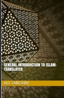 General introduction to islam: English edition B08C68CJ8Y Book Cover