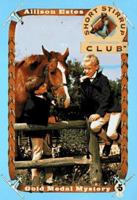 Gold Medal Mystery (Short Stirrup Club, #5) 0671000993 Book Cover