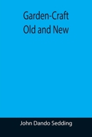 Garden-Craft Old and New 9355390599 Book Cover