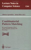 Combinatorial Pattern Matching: 8th Annual Symposium, CPM 97, Aarhus, Denmark, June/July 1997. Proceedings (Lecture Notes in Computer Science) 3540632204 Book Cover