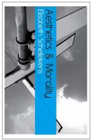 Aesthetics and Morality (Continuum Aesthetics) 0826497624 Book Cover