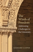 The Winds of Freedom: Addressing Challenges to the University 0300196911 Book Cover