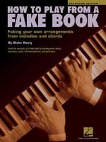 How to Play from a Fake Book (Keyboard Edition) 0634002066 Book Cover