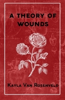 A Theory of Wounds 1049295900 Book Cover