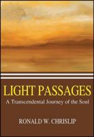 Light Passages: A Transcendental Journey of the Soul 1432743074 Book Cover