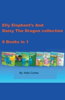 Elly Elephant's And Daisy The Dragon Collection 139378948X Book Cover