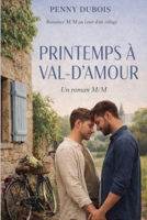 Printemps à Val-d'Amour (Romances M/M - Coeurs de Village) (French Edition) B0GYQ9QFP6 Book Cover