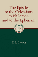 Tyndale Commentaries: Epistles to the Colossians, to Philemon, and to the Ephesians (New International Commentary on the New Testament) 0802875920 Book Cover