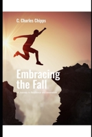 Embracing the Fall: A Journey to Resilience and Innovation B0F2WLGZR8 Book Cover