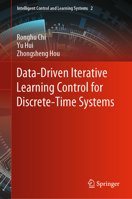 Data-Driven Iterative Learning Control for Discrete-Time Systems 9811959498 Book Cover