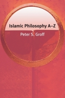 Islamic Philosophy A-Z 0748620893 Book Cover
