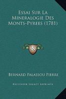 Essai Sur La Mina(c)Ralogie Des Monts-Pyra(c)Na(c)Es 2013748825 Book Cover