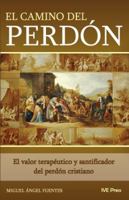 El Camino del Perdon 1933871393 Book Cover