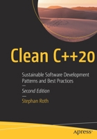 Clean C++20: Sustainable Software Development Patterns and Best Practices 1484259483 Book Cover