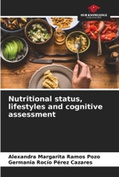 Nutritional status, lifestyles and cognitive assessment 6205744384 Book Cover