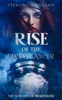 Rise of the Necromancer: The Witches of Heartstone B09SP1PKLN Book Cover