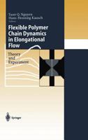 Flexible Polymer Chains in Elongational Flow: Theory and Experiment 3540651810 Book Cover