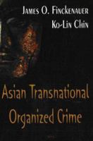 Asian Transnational Organized Crime 1600214606 Book Cover