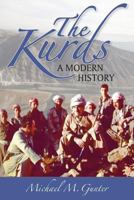The Kurds: A Modern History 1558766154 Book Cover