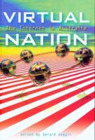 Virtual Nation: The Internet in Australia 0868405035 Book Cover
