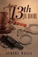 13th Juror 1952835437 Book Cover
