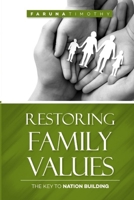 RESTORING FAMILY VALUES: The Key to Nation Building B09YQG3DV1 Book Cover