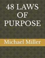 48 LAWS OF PURPOSE B0C7DKBZBX Book Cover